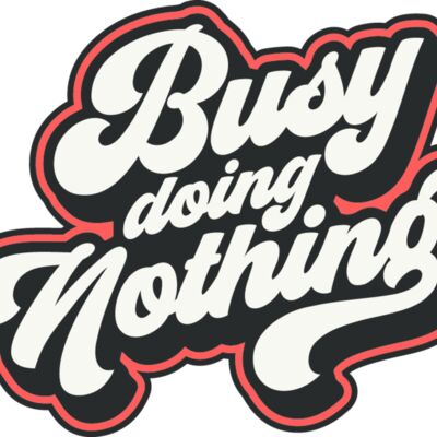 Busy doing nothing Thumbnail